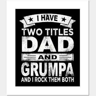 fathers day i have two titles dad and grumpa Posters and Art